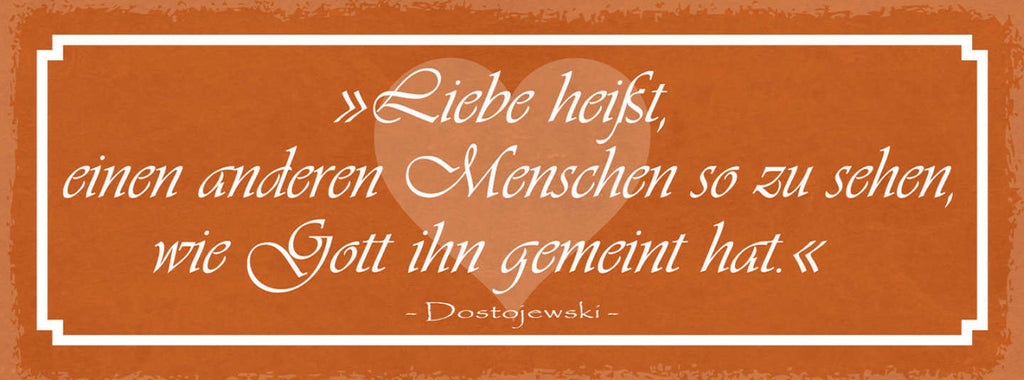 Schild Liebe Heißt Einen Anderen Menschen So Zu Sehen Wie Gott Ihn Gemacht Hat