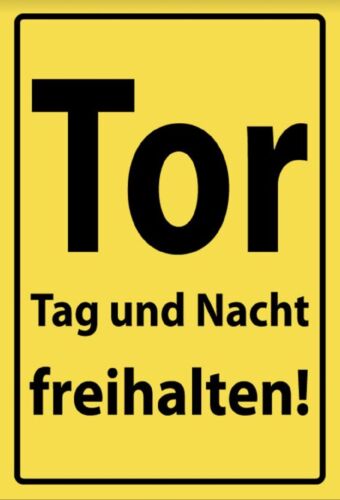 Schild Tor Tag und Nacht freihalten 12x18/20x30/30x40 Blech oder Holz