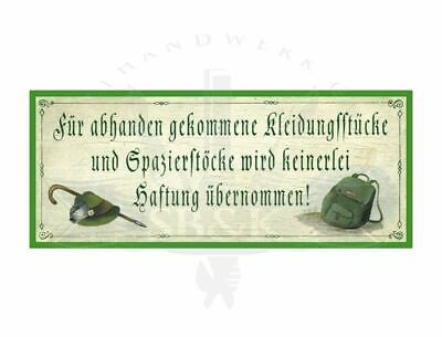 Schild Für abhanden gekommene Kleidungsstücke wird keine Haftung übernommen