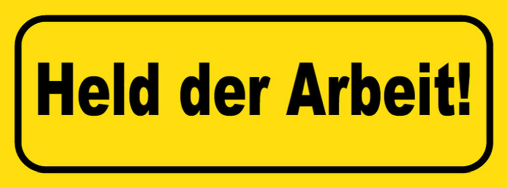 Schild Held Der Arbeit Job Arbeiter Angestellter Firma 27x10 Blech od. Holz