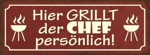 Schild Hier Grillt Der Chef Persönlich Grill Grillen BBQ 27x10 Blech od.Holz