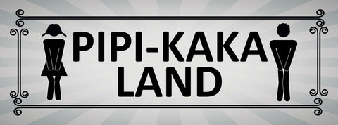 Schild Pipi Kaka Land Toilette WC Klo Damen Herren 27x10 Blech od.Holz
