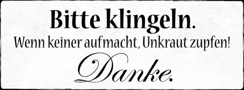 Schild Bitte Klingeln Wenn Keiner Aufmacht Unkraut Zupfen Danke Garten 27x10
