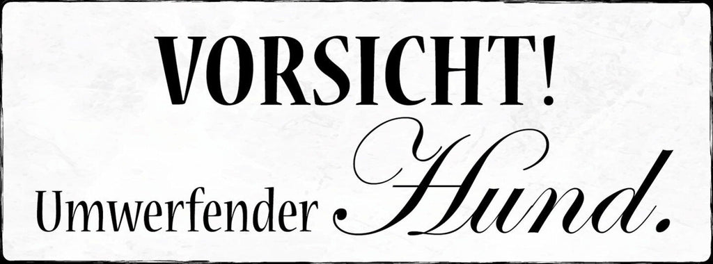 Schild Vorsicht Umwerfender Hund Haus Wachhund Achtung 27x10 Blech od.Holz