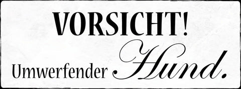 Schild Vorsicht Umwerfender Hund Haus Wachhund Achtung 27x10 Blech od.Holz