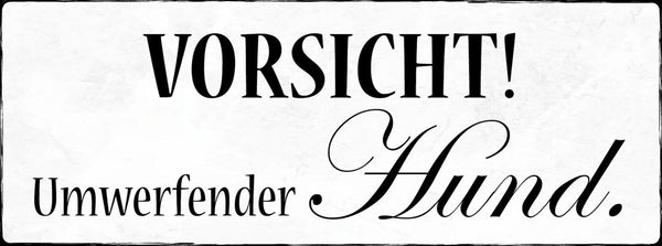 Schild Vorsicht Umwerfender Hund Haus Wachhund Achtung 27x10 Blech od.Holz