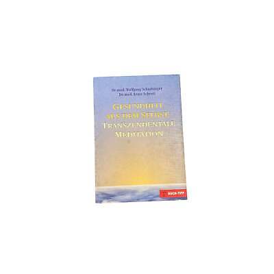 5566 Schachinger GESUNDHEIT AUS DEM SELBST: TRANSZENDENTALE MEDITATION +Abb
