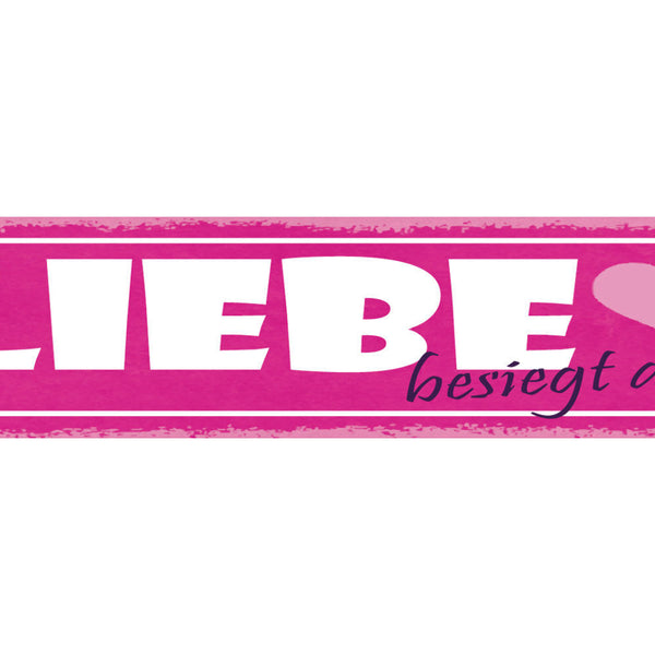 Schild Liebe Besiegt Alles Beziehung Ehe Paar Frau Mann 46 x 10 Blech od. Holz