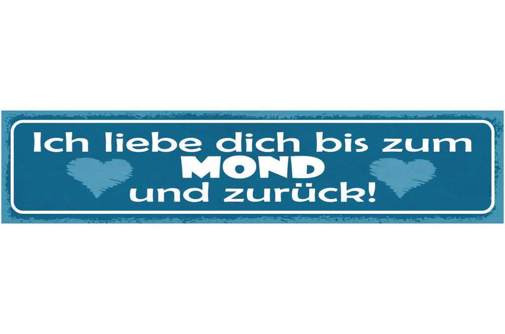 Schild Ich Liebe Dich Bis Zum Mond Und Zurück Ehe Beziehung 46x10 Blech od. Holz