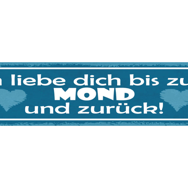 Schild Ich Liebe Dich Bis Zum Mond Und Zurück Ehe Beziehung 46x10 Blech od. Holz