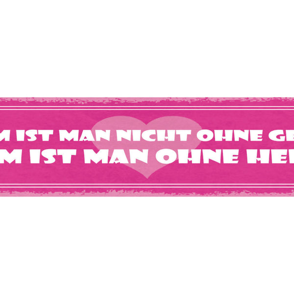 Schild Arm Ist Man Nicht Ohne Geld Arm Ist Man Ohne Herz 46 x 10 Blech od. Holz