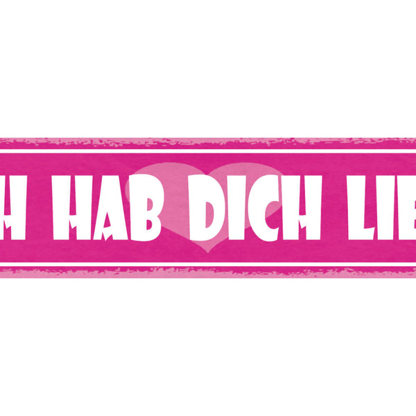 Schild Ich Hab Dich Lieb Liebe Beziehung Ehe Mann Frau 46 x 10 Blech od. Holz