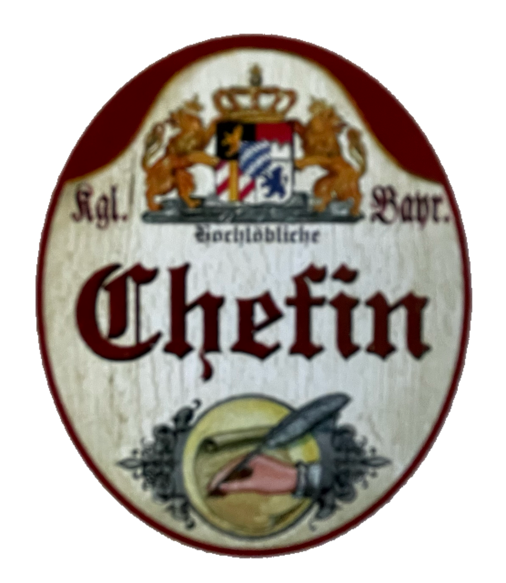 Nostalgie Holzschild Bayern Königlich Bayerischer Hochlöbliche Chefin Schild