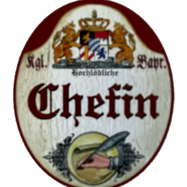 Nostalgie Holzschild Bayern Königlich Bayerischer Hochlöbliche Chefin Schild