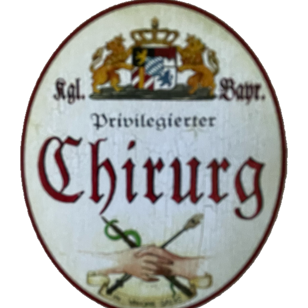 Nostalgie Holzschild Bayern Königlich Bayerischer Privilegierter Chirurg Schild
