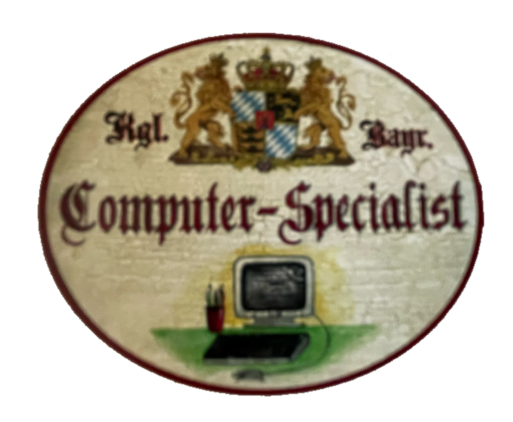 Nostalgie Holzschild Bayern Königlich Bayerischer Computer Specialist Schild