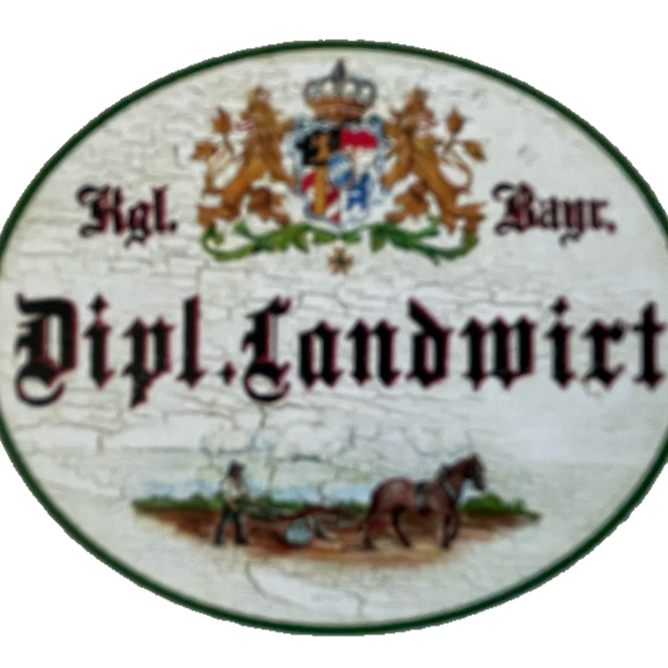 Nostalgie Holzschild Bayern Königlich Bayerischer Dipl. Landwirt Schild