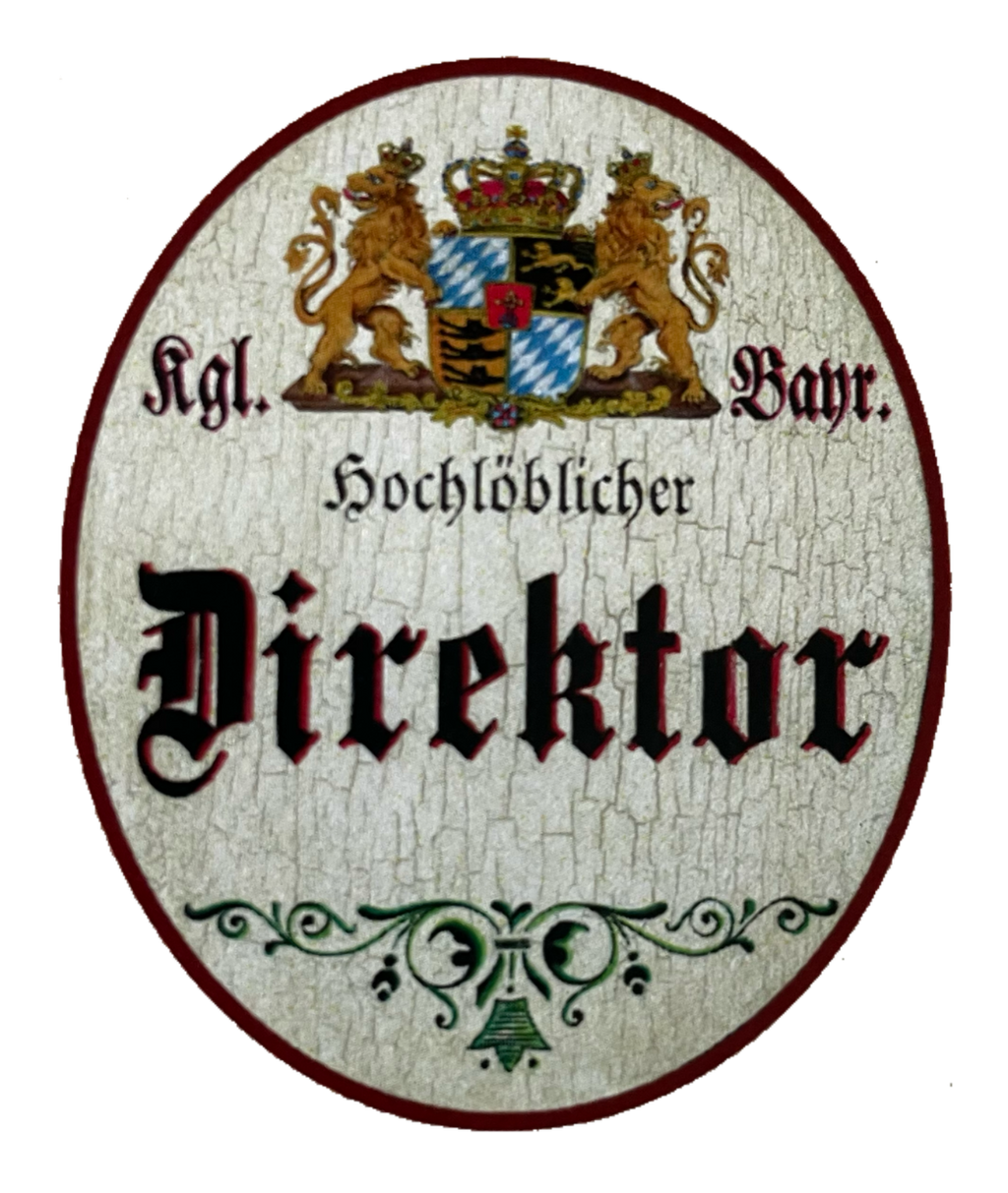 Nostalgie Holzschild Bayern Königlich Bayerischer Hochlöblicher Direktor Schild
