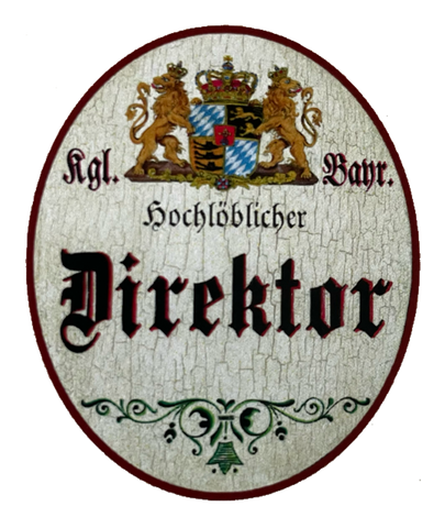 Nostalgie Holzschild Bayern Königlich Bayerischer Hochlöblicher Direktor Schild