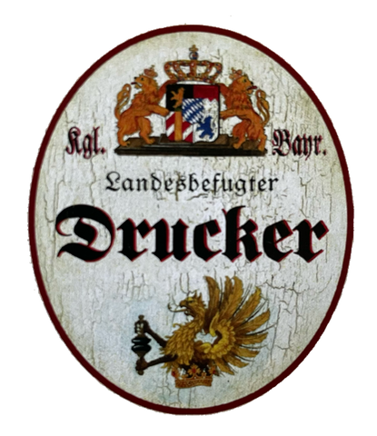 Nostalgie Holzschild Bayern Königlich Bayerischer Landesbefugter Drucker Schild