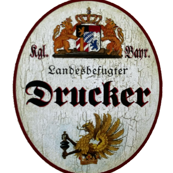 Nostalgie Holzschild Bayern Königlich Bayerischer Landesbefugter Drucker Schild
