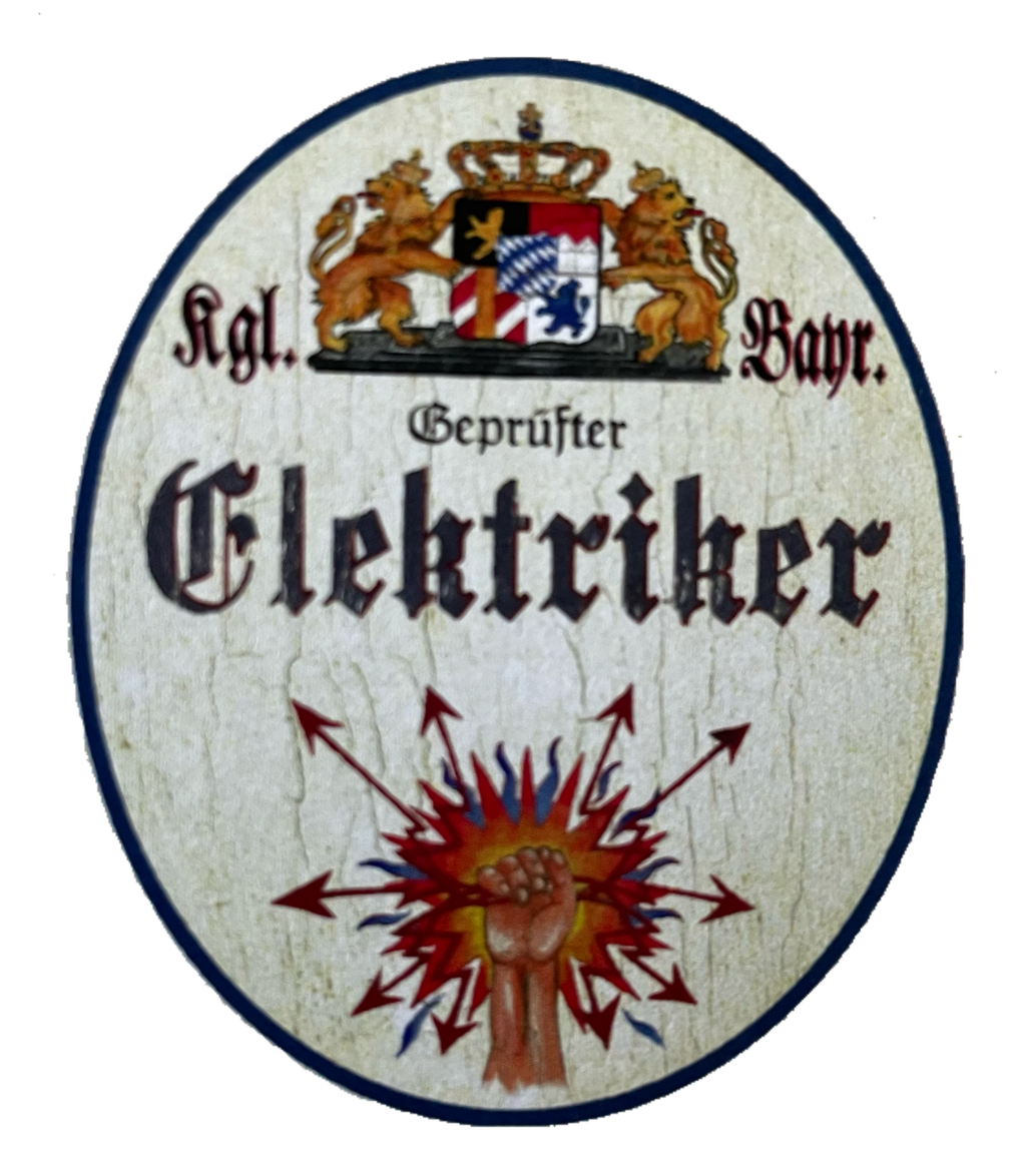 Nostalgie Holzschild Bayern Geprüfter Elektriker Strom Schild