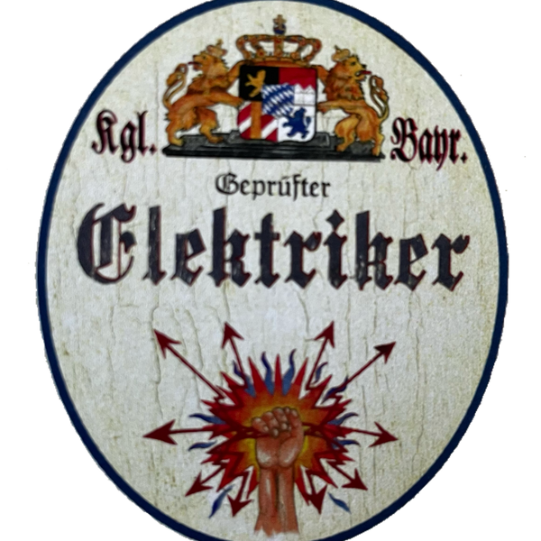 Nostalgie Holzschild Bayern Geprüfter Elektriker Strom Schild