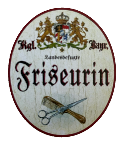 Nostalgie Holzschild Bayern Königlich Bayerische Landesbefugte Friseurin Schild
