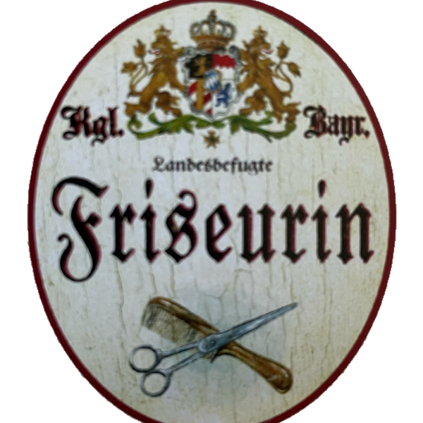 Nostalgie Holzschild Bayern Königlich Bayerische Landesbefugte Friseurin Schild
