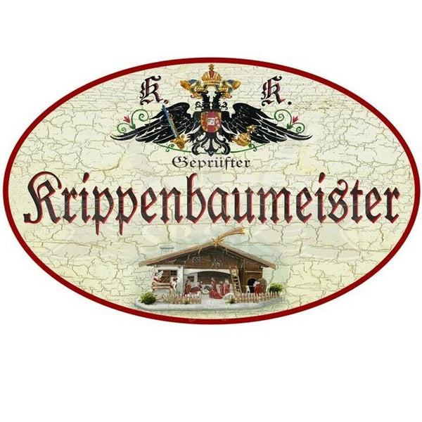 KuK Nostalgie Holzschild "Krippenbaumeister"