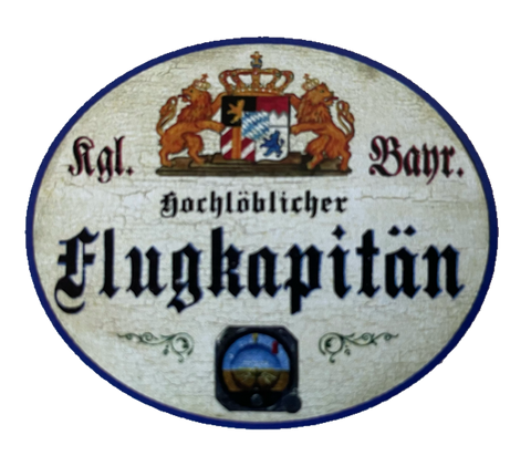 Nostalgie Holzschild Bayern Königlich Bayerischer Hochlöblicher Flugkapitän