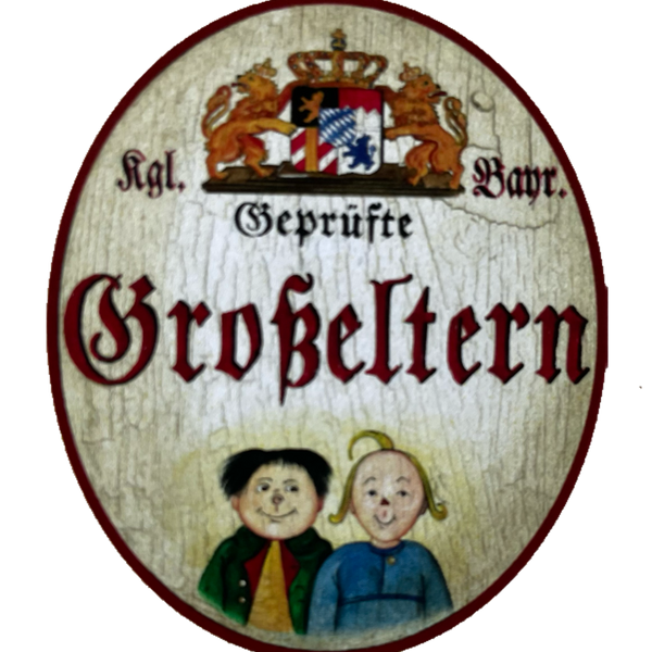 Nostalgie Holzschild Bayern Königlich Bayerischer Geprüfte Großeltern Schild
