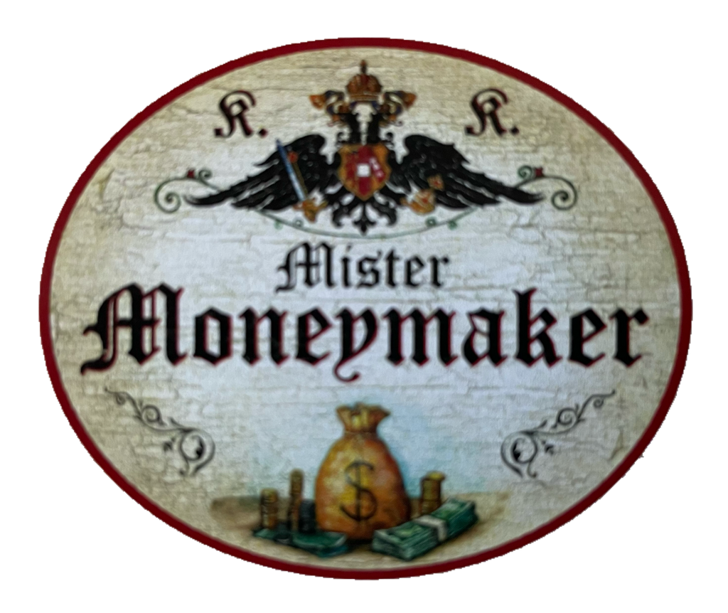 KuK Nostalgie Holzschild Mister Moneymaker Geld Verdiener Reich Vermögen Schild