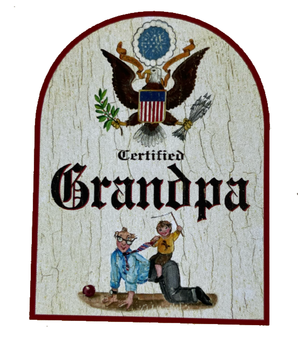 Nostalgie Holzschild Certified Grandpa Zertifizierter Opa Großvater Schild