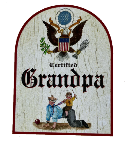 Nostalgie Holzschild Certified Grandpa Zertifizierter Opa Großvater Schild