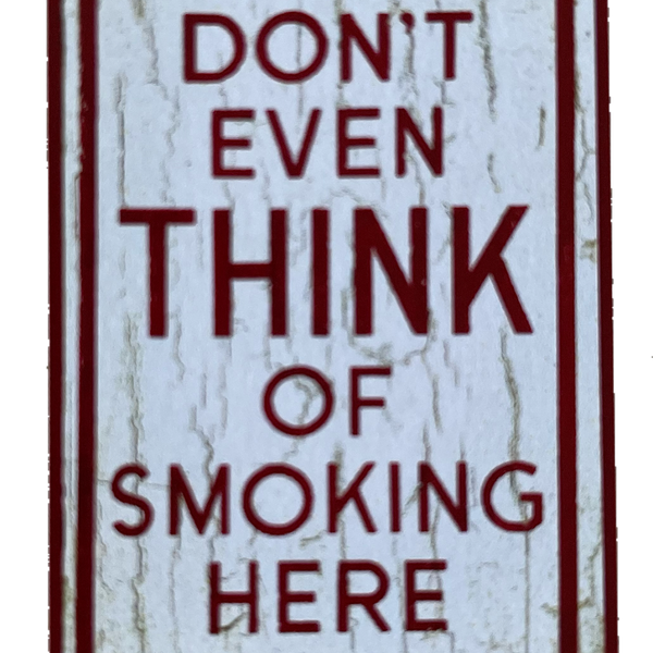 Nostalgie Holzschild Don't Even Think Of Smoking Here Rauchen Verboten Schild