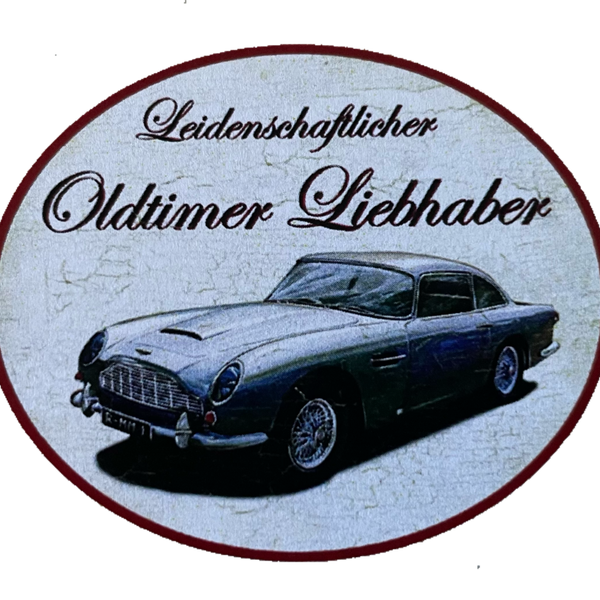 Nostalgie Holzschild Leidenschaftlicher Oldtimer Liebhaber Aston Martin Schild
