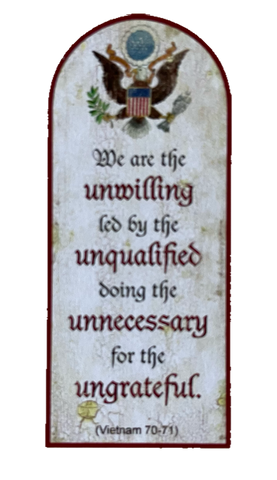 Nostalgie Holzschild We Are The Unwilling Unqualified Unnecessary Ungrateful