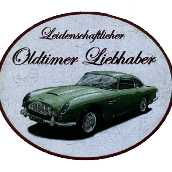 Nostalgie Holzschild Leidenschaftlicher Oldtimer Liebhaber Aston Martin Schild