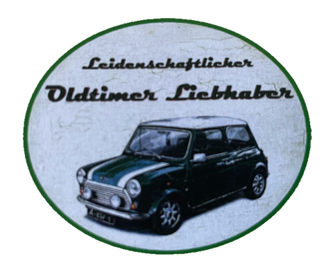 Nostalgie Holzschild Leidenschaftlicher Oldtimer Liebhaber Mini Cooper Schild