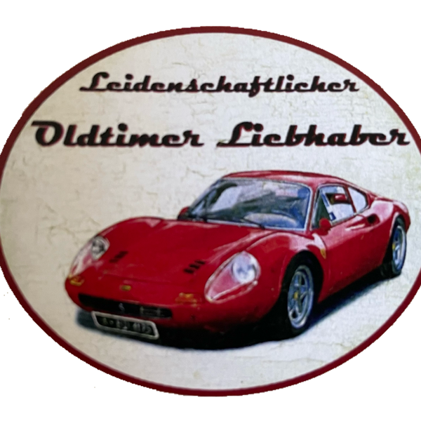 Nostalgie Holzschild Leidenschaftlicher Oldtimer Liebhaber Ferrari Schild