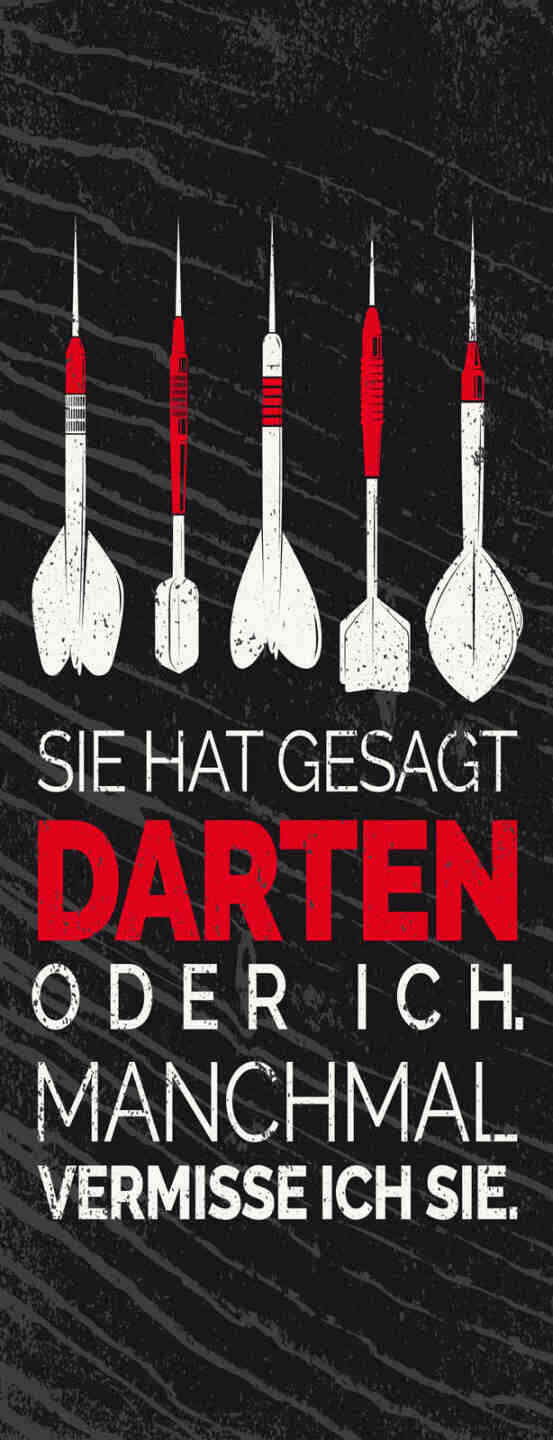 Schild Sie Hat Gesagt Darten Oder Ich Manchmal Vermisse Ich Sie Dart Spiel 27x10