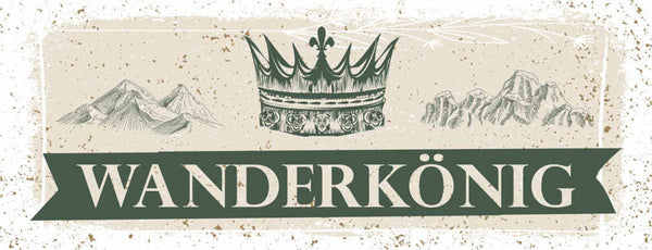 Schild Wander König Wandern Berg Tour Natur Outdoor Krone 27x10 Blech od.Holz