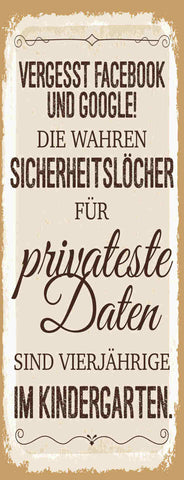 Schild Vergesst Facebook Google Sicherheit Private Daten 4-jährige Kindergarten