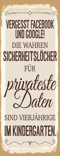 Schild Vergesst Facebook Google Sicherheit Private Daten 4-jährige Kindergarten
