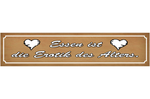 Schild Essen Erotik Alter Kochen Liebe Magen Ehe Alt Koch 46 x 10 Blech od. Holz