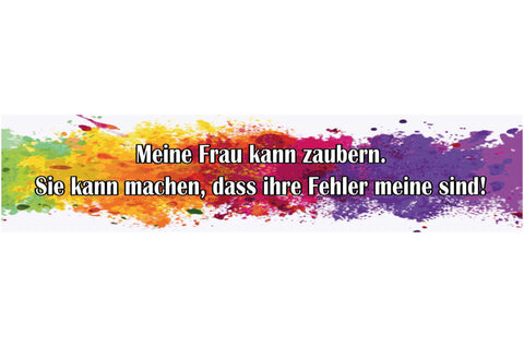 Schild Meine Frau Kann Zaubern Ihre Fehler Meine Ehe Liebe 46 x 10 Blech od.Holz