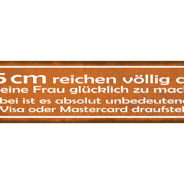 Schild 8,5cm Reichen Aus Frau Glücklich Kreditkarte Liebe 46 x 10 Blech od. Holz