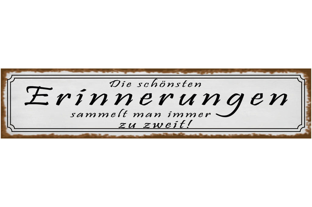 Schild Erinnerungen Zu Zweit Paar Ehe Liebe Beziehung 46 x 10 Blech od. Holz