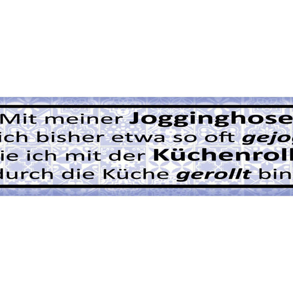 Schild Jogginghose Sport Laufen Training Küchenrolle Küche 46 x 10 Blech od.Holz